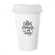 Dıythinker 350 ml Collect Moments Not Things Alıntı Klasik Kupa Beyaz Çömlekçilik Seramik Kupa