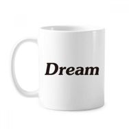 Dıythinker 350 ml Dream Word İlham Verici Alıntı Sözler Klasik Kupa