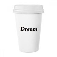 Dıythinker 350 ml Dream Word İlham Verici Sözler Klasik Kupa Beyaz Çömlekçilik Seramik Kupa