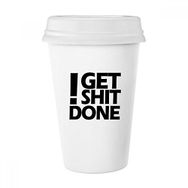 Dıythinker 350 ml Get Shit Done Alıntı Klasik Kupa