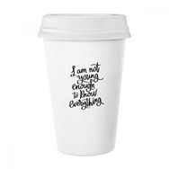 Dıythinker 350 ml I Am Not Young Enouth To Know Everything Alıntı Klasik Kupa