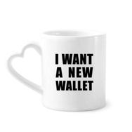 Dıythinker 350 ml I Want A New Wallet Kupaları Seramik Kupa