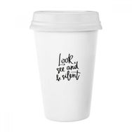 Dıythinker 350 ml Look See And Be Silent Alıntı Klasik Kupa