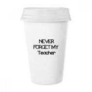 Dıythinker 350 ml Never Forget My Student Teacher Alıntı Klasik Kupa