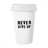 Dıythinker 350 ml Never Give Up Alıntı Klasik Kupa