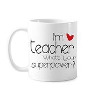 Dıythinker 350 ml Öğretmenler Günü I'm A Teacher What's Your Superpower Klasik Beyaz Çömlek Seramik Saplı Kupa