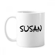 Dıythinker 350 ml Özel El Yazısı İngilizce İsmi Susan Klasik Beyaz Çömlekçilik Seramik Saplı Kupa