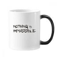 Dıythinker 350 ml Slogan Nothing Is Impossible Morphing Isıya Duyarlı Değişen Renk Kupa
