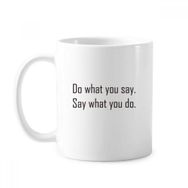 Dıythinker 350 ml Sloganı Do What You Say What You Do Klasik Kupa