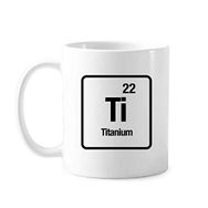 Dıythinker 350 ml Ti Chemical Element Chem Science Klasik Beyaz Çömlekçilik Seramik Saplı Kupa