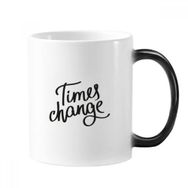 Dıythinker 350 ml Times Change Alıntısı Değişen Renk Kupa