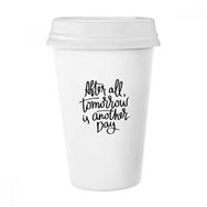 Dıythinker 350 ml Tomorrow Is Another Day Alıntı Klasik Kupa Beyaz Çömlekçilik Seramik Kupa