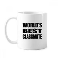 Dıythinker 350 ml World's Best Classmate Mezuniyet Sezonu Klasik Beyaz Çömlek Seramik Saplı Kupa