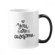 Dıythinker 350 ml You Are Awesome Quote Morphing Isıya Duyarlı Değişen Renk Kupa