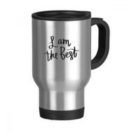 Dıythinker 368 ml I Am The Best Quote Paslanmaz Çelik Seyahat Seyahat Saplı Kupa