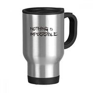 Dıythinker 368 ml Sloganı Nothing Is Impossible Paslanmaz Çelik Seyahat Seyahat Kulplu Kupa