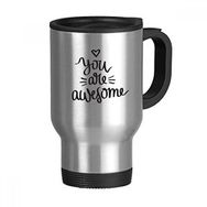 Dıythinker 368 ml You Are Awesome Alıntı Paslanmaz Çelik Seyahat Seyahat Tutacaklı Kupa