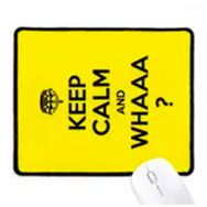 Dıythinker Alıntı Keep Calm And WHAAA Sarı Kaymaz Mouse Pad