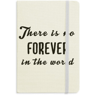 Dıythinker Alıntı No Forever in The World Kumaş Sert Kapak A5 Defter
