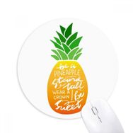 Dıythinker Ananas Standı Tall Be Sweet Baskılı Yuvarlak Kaymaz Kauçuk Mouse Pad