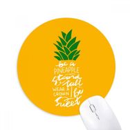 Dıythinker Ananas Standı Tall Be Sweet Sarı Baskılı Yuvarlak Kaymaz Kauçuk Mouse Pad