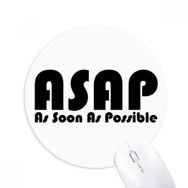 Dıythinker As Soon As Possible Baskılı Yuvarlak Kaymaz Kauçuk Mouse Pad