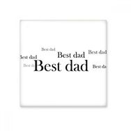 Dıythinker Best Dad Festival Alıntı 15x15 cm Seramik Karo