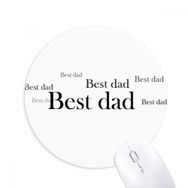 Dıythinker Best Dad Festival Baskılı Yuvarlak Kaymaz Kauçuk Mouse Pad