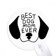 Dıythinker Best Dog Anne Ever DIY Tasarım Baskılı Yuvarlak Kaymaz Kauçuk Mouse Pad