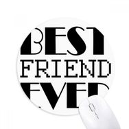 Dıythinker Best Friend Ever ı Baskılı Yuvarlak Kaymaz Kauçuk Mouse Pad