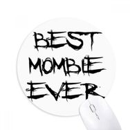 Dıythinker Best Mombie Ever Words Family Bless Baskılı Yuvarlak Kaymaz Kauçuk Mouse Pad