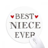 Dıythinker Best niece ever Kalp Baskılı Yuvarlak Kaymaz Kauçuk Mouse Pad