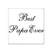Dıythinker Best Papa Ever Alıntı 10x10 cm Seramik Karo