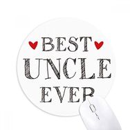 Dıythinker Best Uncle Ever ı Kalp Baskılı Yuvarlak Kaymaz Kauçuk Mouse Pad