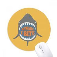 Dıythinker Beware I Bite Shark Illustrate Baskılı Yuvarlak Kaymaz Kauçuk Mouse Pad
