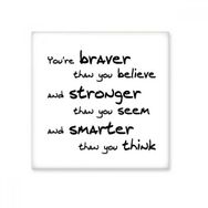 Dıythinker Braver Stronger Smarter Quote Seramik Bisque Fayans 10x10 cm Seramik Karo
