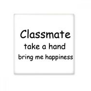Dıythinker Classmate Take a Hand Bring Me Happiness Mezuniyet Seramik Bisque Fayans 20x20 cm Seramik Karo