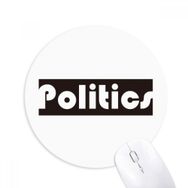 Dıythinker Course And Major Politics Siyah Baskılı Yuvarlak Kaymaz Kauçuk Mouse Pad