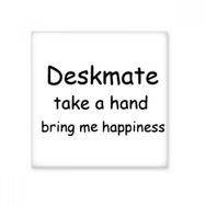 Dıythinker Deskmate Take a Hand Bring Me Happiness Season 15x15 cm Seramik Karo