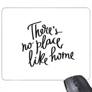 Dıythinker Dikdörtgen There's No Place Like Home Alıntı Kaymaz Kauçuk Fare Altlığı
