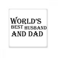 Dıythinker Dreaming Worlds Best Dad and Husband Alıntı 15x15 cm Seramik Karo