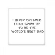 Dıythinker Dreaming Worlds Best Dad Festival Alıntı Seramik Biske Fayans 20x20 cm Seramik Karo