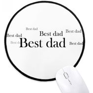 Dıythinker En İyi Baba Festivali Alıntı Yuvarlak Kaymaz Mouse Pad
