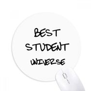 Dıythinker En İyi Öğrenci Evren Öğrenci Baskılı Yuvarlak Kaymaz Kauçuk Mouse Pad