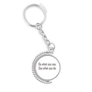 Diythinker Erkek Alıntı Do What You Say What You Do Döndürülebilir Çok Renkli 3x9 cm Anahtarlık