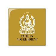 Dıythinker Faith is Mourishment Buda Alıntı Budizm Parlak 10x10 cm Seramik Karo
