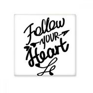 Dıythinker Follow Your Heart Alıntı 15x15 cm Seramik Karo