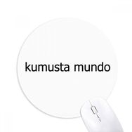 Dıythinker Hello World Filipino Baskılı Yuvarlak Kaymaz Kauçuk Mouse Pad