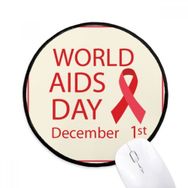 Dıythinker HIV Kırmızı Kurdele 1st Aralık AIDS Günü Yuvarlak Kaymaz Mouse Pad