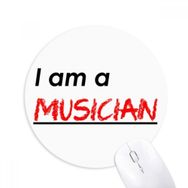 Dıythinker I Am A Musician Baskılı Yuvarlak Kaymaz Kauçuk Mouse Pad